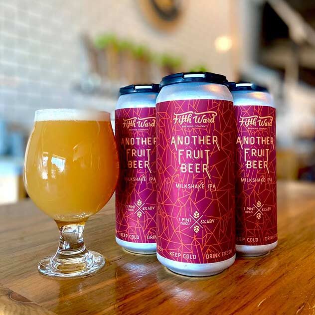 Another Fruit Beer from Fifth Ward Brewing.